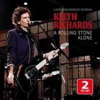 Richards Keith - A Rolling Stone Alone/Radio Broadca i gruppen VI TIPSER / Fredagsutgivelser / Fredag den 8:e Mars 2024 hos Bengans Skivbutik AB (5517918)