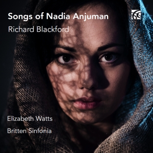 Richard Blackford - Songs Of Nadia Anjuman i gruppen VI TIPSER / Julegavetips CD hos Bengans Skivbutik AB (5517944)