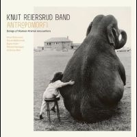 Knut Reiersrud Band - Antropomorfi i gruppen VI TIPSER / Fredagsutgivelser / Fredag Den 9:e Februari 2024 hos Bengans Skivbutik AB (5518008)