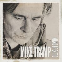 Tramp Mike - Mand Af En Tid (Digipack) i gruppen VI TIPSER / Fredagsutgivelser / Fredag Den 15:e Mars 2024 hos Bengans Skivbutik AB (5518062)