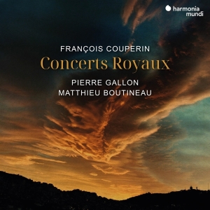 Pierre Gallon & Matthieu Boutineau - Francois Couperin: Concerts Royaux i gruppen VI TIPSER / Fredagsutgivelser / Fredag Den 15:e Mars 2024 hos Bengans Skivbutik AB (5518091)