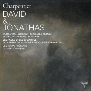 Les Temps Présents & Olivier Schneebeli - Charpentier: David & Jonathas i gruppen Kommende produkter - 10 procent hos Bengans Skivbutik AB (5518099)