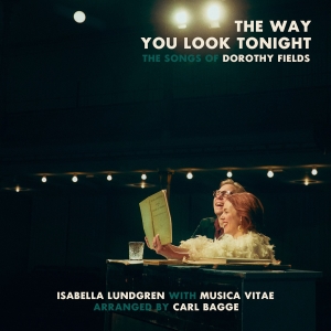 Isabella Lundgren - Carl Bagge - Mu - The Way You Look Tonight- The Songs i gruppen CD / Jazz hos Bengans Skivbutik AB (5518103)