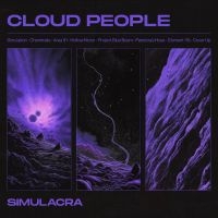 Cloud People - Simulacra i gruppen VI TIPSER / Fredagsutgivelser / Fredag Den 1:a Mars 2024 hos Bengans Skivbutik AB (5518130)