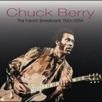 Berry Chuck - French Broadcasts, 1965-2004 i gruppen VI TIPSER / Fredagsutgivelser / Fredag Den 15:e Mars 2024 hos Bengans Skivbutik AB (5518254)