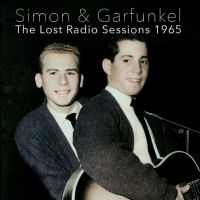 Simon & Garfunkel - The Lost Radio Sessions, 1965 i gruppen VI TIPSER / Fredagsutgivelser / Fredag Den 15:e Mars 2024 hos Bengans Skivbutik AB (5518255)