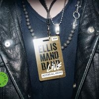 Ellis Mano Band - Live: Access All Areas i gruppen VI TIPSER / Fredagsutgivelser / Fredag Den 15:e Mars 2024 hos Bengans Skivbutik AB (5518329)