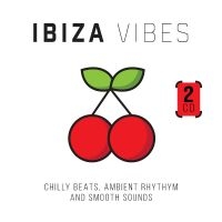 Various Artists - Ibiza Vibes - Chilly Beats, Ambient i gruppen Musikk / Dual Disc / Pop-Rock hos Bengans Skivbutik AB (5518340)