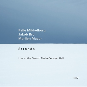 Palle Mikkelborg Jakob Bro Marily - Strands - Live At The Danish Radio i gruppen VINYL / Jazz hos Bengans Skivbutik AB (5518387)