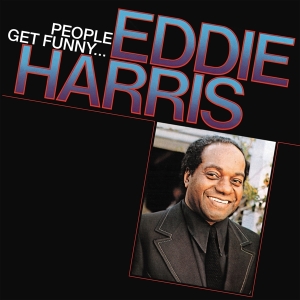 Eddie Harris - People Get Funny... i gruppen -Startsida MOV hos Bengans Skivbutik AB (5518458)