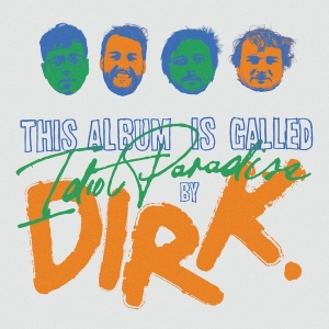 Dirk. - Idiot Paradise i gruppen VINYL / Pop-Rock hos Bengans Skivbutik AB (5518721)