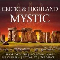 Various Artists - Celtic & Highland Mystic i gruppen VI TIPSER / Fredagsutgivelser / Fredag Den 1:a Mars 2024 hos Bengans Skivbutik AB (5518798)