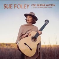 Foley Sue - One Guitar Woman i gruppen Kommende produkter - 10 procent hos Bengans Skivbutik AB (5518845)