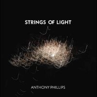 Anthony Phillips - Strings Of Light 2Cd Jewel Case Edi i gruppen Musikk / Dual Disc / Pop-Rock hos Bengans Skivbutik AB (5518878)