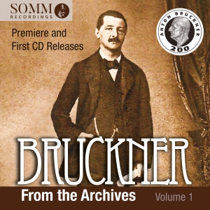 Anton Bruckner - Bruckner From The Archives, Vol. 1 i gruppen CD / Nyheter hos Bengans Skivbutik AB (5518938)