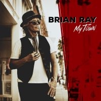 Ray Brian - My Town i gruppen VI TIPSER / Fredagsutgivelser / Fredag den 2:e augusti hos Bengans Skivbutik AB (5518988)