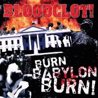 Bloodclot - Burn Babylon Burn i gruppen Kommende produkter - 10 procent hos Bengans Skivbutik AB (5519192)