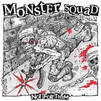 Monster Squad - Not For Them (Splatter Vinyl Lp) i gruppen Kommende produkter - 10 procent hos Bengans Skivbutik AB (5519277)