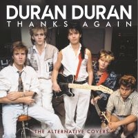 Duran Duran - Thanks Again i gruppen VI TIPSER / Fredagsutgivelser / Fredag Den 15:e Mars 2024 hos Bengans Skivbutik AB (5519286)