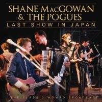 Shane Macgowan & The Pogues - Last Show In Japan i gruppen VI TIPSER / Fredagsutgivelser / Fredag Den 15:e Mars 2024 hos Bengans Skivbutik AB (5519288)