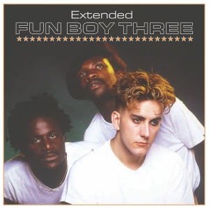 Fun Boy Three - Extended i gruppen VI TIPSER / Record Store Day / RSD24 hos Bengans Skivbutik AB (5519450)