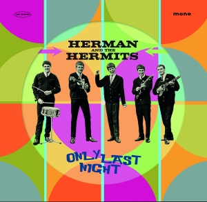 Herman's Hermits - Only Last Night i gruppen VI TIPSER / Record Store Day / RSD24 hos Bengans Skivbutik AB (5519461)