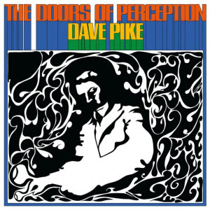 Dave Pike - Doors Of Perception  Blue i gruppen VI TIPSER / Record Store Day / RSD24 hos Bengans Skivbutik AB (5519490)