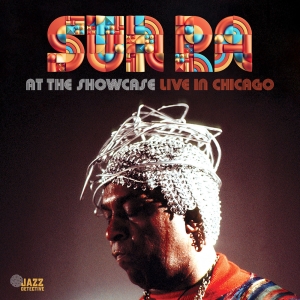 Sun Ra - At The Showcase: Live In Chicago 66-67 i gruppen VI TIPSER / Record Store Day / RSD24 hos Bengans Skivbutik AB (5519501)