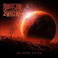 Jon Robert & The Wreck - Red Moon Rising i gruppen VI TIPSER / Fredagsutgivelser / Fredag den 28:e Juni 2024 hos Bengans Skivbutik AB (5519546)