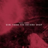 Turner Frank - Girl From The Record Shop (Rsd Excl i gruppen VI TIPSER / Record Store Day / RSD24 hos Bengans Skivbutik AB (5519578)