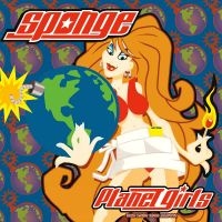 Sponge - Planet Girls (Rsd Exclusive 2024) i gruppen VI TIPSER / Record Store Day / RSD24 hos Bengans Skivbutik AB (5519623)