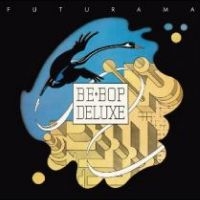 Be Bop Deluxe - Futurama (Stephen Tayler Mix) i gruppen VI TIPSER / Record Store Day / RSD24 hos Bengans Skivbutik AB (5519715)