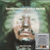 Entwistle John - Smash Your Head Against The Wall i gruppen Kommende produkter - 10 procent hos Bengans Skivbutik AB (5519728)