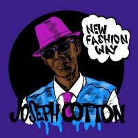 Joseph Cotton - New Fashion Way i gruppen VI TIPSER / Record Store Day / RSD24 hos Bengans Skivbutik AB (5519741)