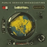 Public Service Broadcasting - Gagarin i gruppen VI TIPSER / Record Store Day / RSD24 hos Bengans Skivbutik AB (5519762)