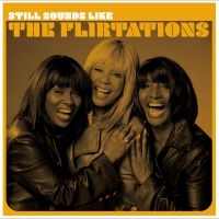 The Flirtations - Still Sounds Like The Flirtations i gruppen VI TIPSER / Record Store Day / RSD24 hos Bengans Skivbutik AB (5519765)