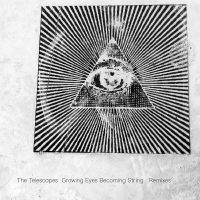 The Telescopes - Growing Eyes Becoming String (Remix i gruppen VI TIPSER / Record Store Day / RSD24 hos Bengans Skivbutik AB (5519781)