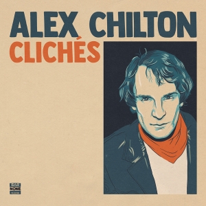 Alex Chilton - Cliches i gruppen VI TIPSER / Record Store Day / RSD24 hos Bengans Skivbutik AB (5519824)