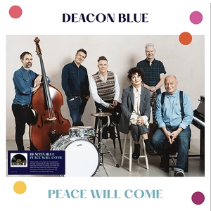 Deacon Blue - Peace Will Come i gruppen VI TIPSER / Record Store Day / RSD24 hos Bengans Skivbutik AB (5519826)