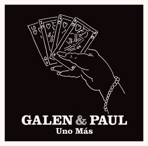 Galen & Paul - Uno Más i gruppen VI TIPSER / Record Store Day / RSD24 hos Bengans Skivbutik AB (5519837)