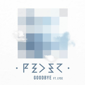 Feder - Goodbye (Feat. Lyse) i gruppen VI TIPSER / Record Store Day / RSD24 hos Bengans Skivbutik AB (5519950)