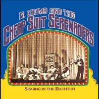 Crumb,Robert & His Cheap Suit Serenaders - Singing In The Bathtub (Rsd) - IMPORT i gruppen VI TIPSER / Record Store Day / RSD24-Ams hos Bengans Skivbutik AB (5520022)