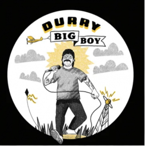 Durry - Big Boy (Rsd) - IMPORT i gruppen VI TIPSER / Record Store Day / RSD24-Ams hos Bengans Skivbutik AB (5520034)