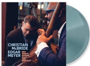 Mcbride,Christian - But WhoâS Gonna Play The Melody? (Translucent Light Blue Vinyl/2Lp) (Rsd) - IMPORT i gruppen VI TIPSER / Record Store Day / RSD24-Ams hos Bengans Skivbutik AB (5520079)