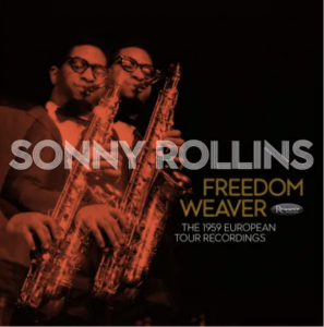 Rollins,Sonny - Freedom Weaver: The 1959 European Tour Recordings (4Lp) (Rsd) - IMPORT i gruppen VI TIPSER / Record Store Day / RSD24-Ams hos Bengans Skivbutik AB (5520107)