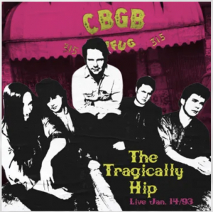 Tragically Hip - Live At Cbgb'S (Rsd) - IMPORT i gruppen VI TIPSER / Record Store Day / RSD24-Ams hos Bengans Skivbutik AB (5520128)