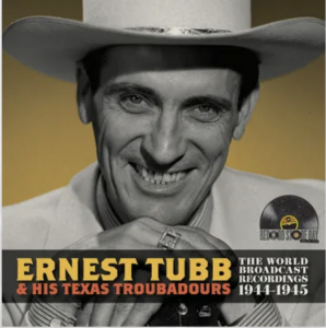 Tubb,Ernest & His Texas Troubadours - World Broadcast Recordings 1944/1945 (Rsd) - IMPORT i gruppen VI TIPSER / Record Store Day / RSD24-Ams hos Bengans Skivbutik AB (5520129)