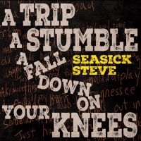 Seasick Steve - A Trip A Stumble A Fall Down On You i gruppen VI TIPSER / Fredagsutgivelser / Fredag den 7:e Juni 2024 hos Bengans Skivbutik AB (5520211)