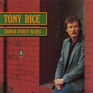 Tony Rice - Church Street Blues i gruppen Kommende produkter - 10 procent hos Bengans Skivbutik AB (5520269)