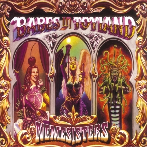 Babes In Toyland - Nemesisters i gruppen Kommende produkter - 10 procent hos Bengans Skivbutik AB (5520345)